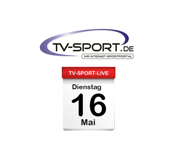 Alle Sport live Übertragungen im Fernsehen und Internet: 16.05.2023