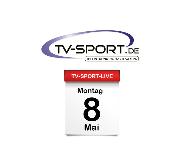 Alle Sport live Übertragungen im Fernsehen und Internet: 08.05.2023