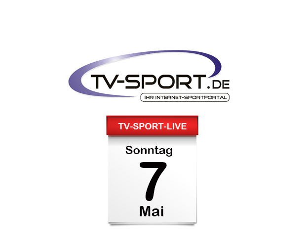Alle Sport live Übertragungen im Fernsehen: 07.05.2023